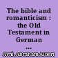 The bible and romanticism : the Old Testament in German and French romantic poetry