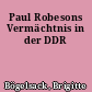 Paul Robesons Vermächtnis in der DDR