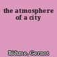 the atmosphere of a city