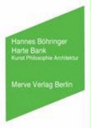 Harte Bank : Kunst, Philosophie, Architektur