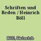 Schriften und Reden / Heinrich Böll