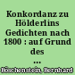 Konkordanz zu Hölderlins Gedichten nach 1800 : auf Grund des zweiten Bandes der Großen Stuttgarter Ausg.