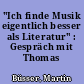 "Ich finde Musik eigentlich besser als Literatur" : Gespräch mit Thomas Meinecke