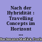 Nach der Hybridität : Travelling Concepts im Horizont von Übersetzung