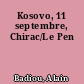 Kosovo, 11 septembre, Chirac/Le Pen