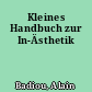 Kleines Handbuch zur In-Ästhetik