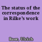 The status of the correspondence in Rilke's work