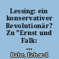 Lessing: ein konservativer Revolutionär? Zu "Ernst und Falk: Gespräche für Freimäurer"