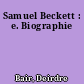 Samuel Beckett : e. Biographie