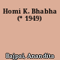Homi K. Bhabha (* 1949)
