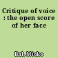 Critique of voice : the open score of her face
