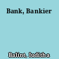 Bank, Bankier
