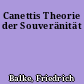 Canettis Theorie der Souveränität