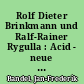 Rolf Dieter Brinkmann und Ralf-Rainer Rygulla : Acid - neue amerikanische Szene (1969)