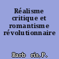 Réalisme critique et romantisme révolutionnaire