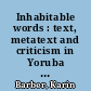 Inhabitable words : text, metatext and criticism in Yoruba oral praise poetry