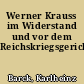 Werner Krauss im Widerstand und vor dem Reichskriegsgericht