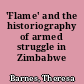 'Flame' and the historiography of armed struggle in Zimbabwe