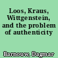 Loos, Kraus, Wittgenstein, and the problem of authenticity