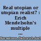 Real utopian or utopian realist? : Erich Mendelsohn's multiple passages of exile and the Académie Européenne Méditerranée