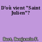 D'où vient "Saint Julien"?