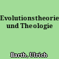 Evolutionstheorie und Theologie