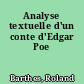 Analyse textuelle d'un conte d'Edgar Poe