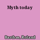 Myth today