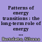 Patterns of energy transitions : the long-term role of energy in the economic growth of Europe