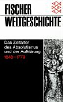 Das Zeitalter des Absolutismus und der Aufklärung : 1648 - 1779