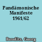 Pandämonische Manifeste 1961/62