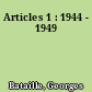 Articles 1 : 1944 - 1949