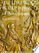 The limewood sculptors of Renaissance Germany