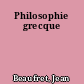Philosophie grecque