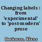 Changing labels : from 'experimental' to 'post-modern' prose