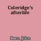 Coleridge's afterlife