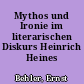 Mythos und Ironie im literarischen Diskurs Heinrich Heines