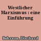 Westlicher Marxismus : eine Einführung