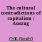 The cultural contradictions of capitalism / Auszug