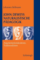 John Deweys naturalistische Pädagogik : Argumentationskontexte, Traditionslinien