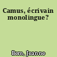 Camus, écrivain monolingue?