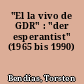 "El la vivo de GDR" : "der esperantist" (1965 bis 1990)