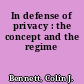 In defense of privacy : the concept and the regime