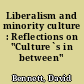 Liberalism and minority culture : Reflections on "Culture`s in between"