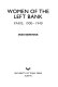 Women of the left bank : Paris, 1900-1940