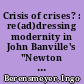 Crisis of crises? : re(ad)dressing modernity in John Banville's "Newton Letter" : between pathos and contigency