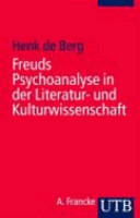 Freuds Psychoanalyse in der Literatur- und Kulturwissenschaft : eine Einführung