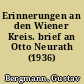 Erinnerungen an den Wiener Kreis. brief an Otto Neurath (1936)