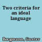 Two criteria for an ideal language