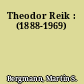Theodor Reik : (1888-1969)
